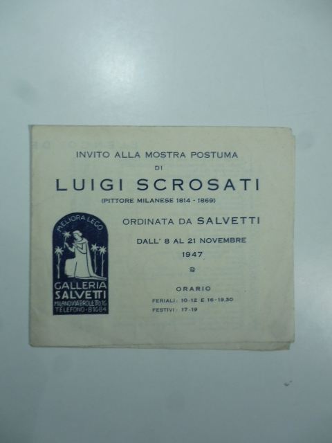 Galleria Salvetti, Milano. Invito alla Mostra postuma di Luigi Scrosati, novembre 1947